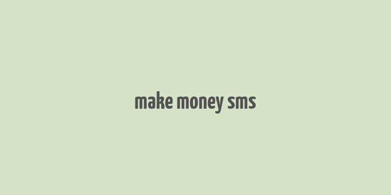 make money sms