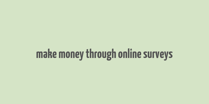 make money through online surveys