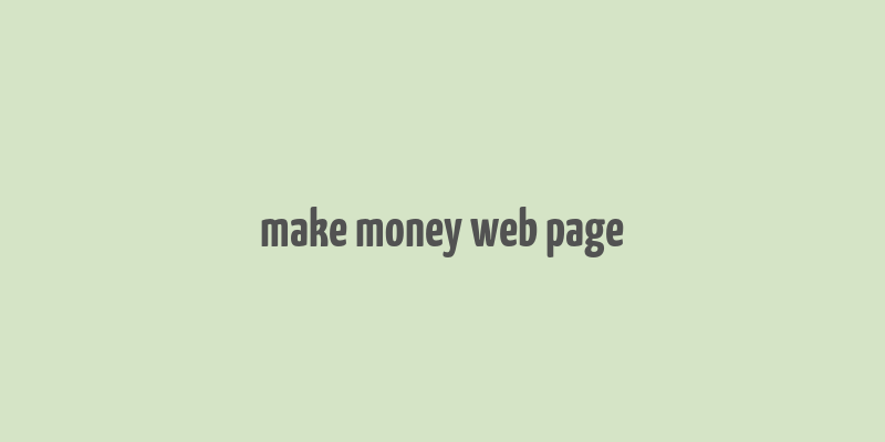 make money web page