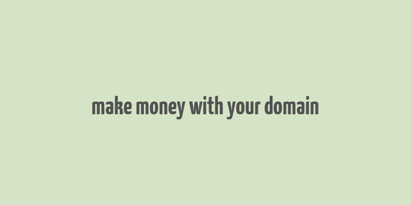 make money with your domain