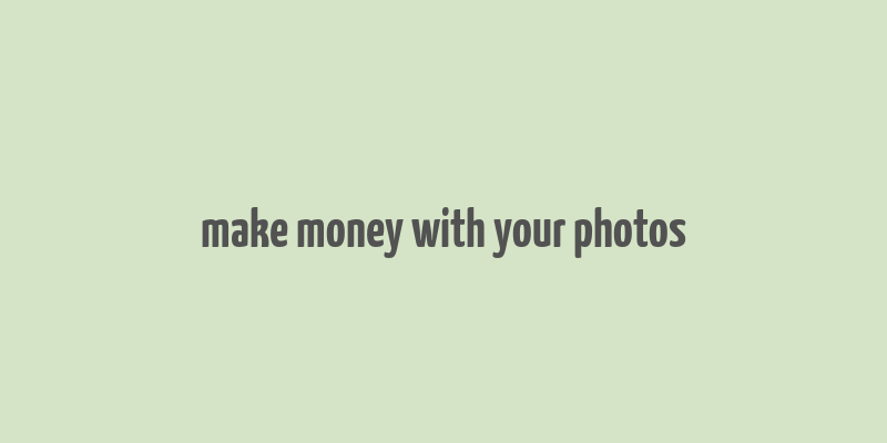 make money with your photos