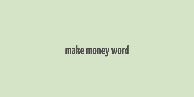 make money word