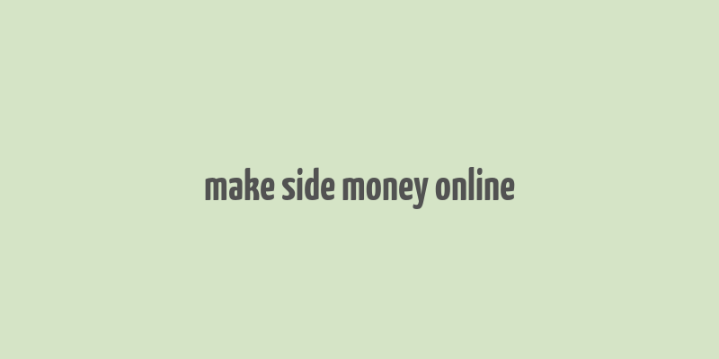 make side money online