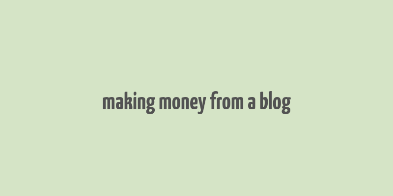 making money from a blog