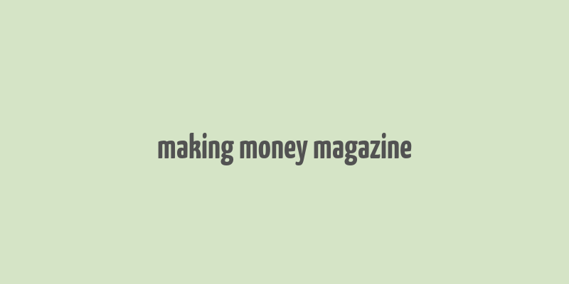 making money magazine