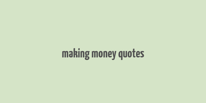 making money quotes