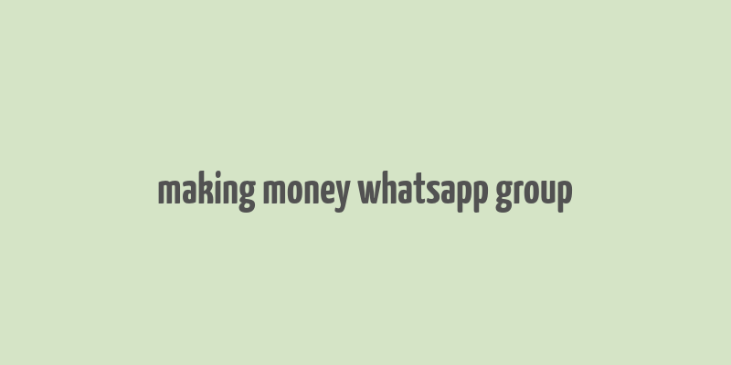 making money whatsapp group