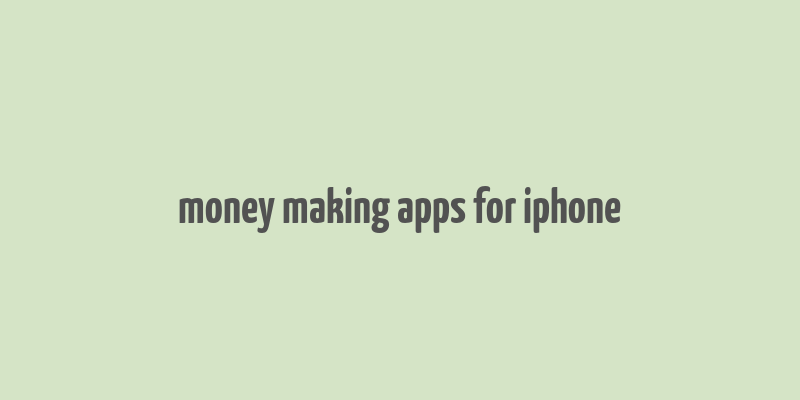 money making apps for iphone