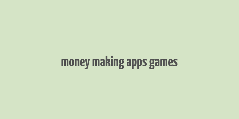 money making apps games