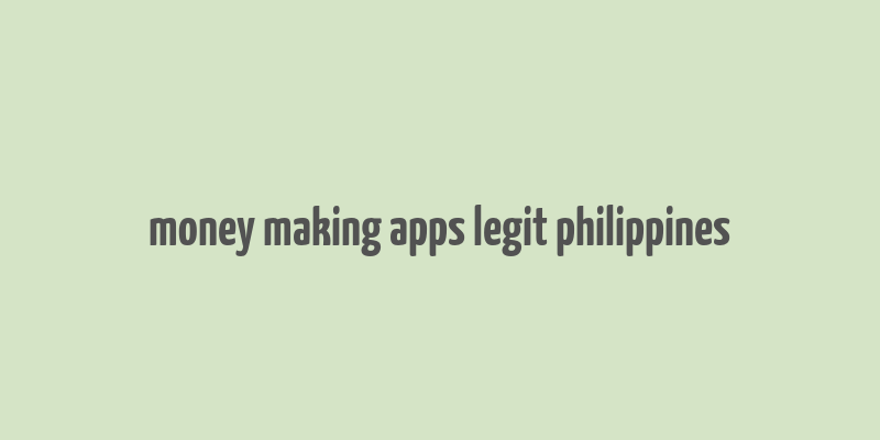 money making apps legit philippines