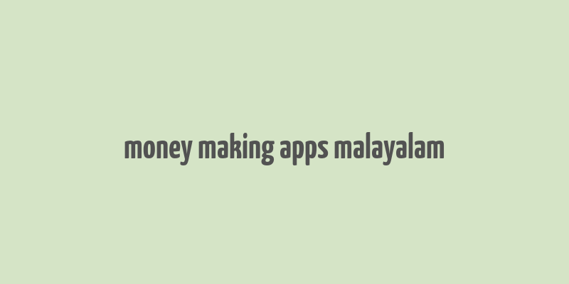 money making apps malayalam