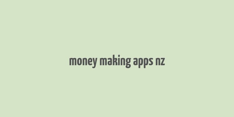 money making apps nz