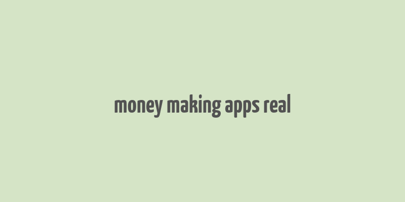 money making apps real