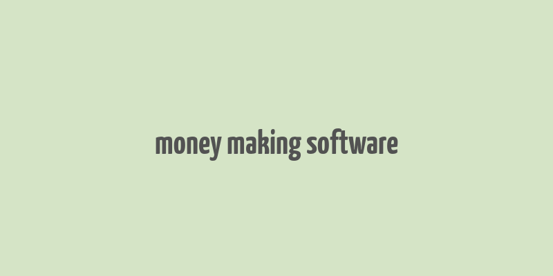 money making software