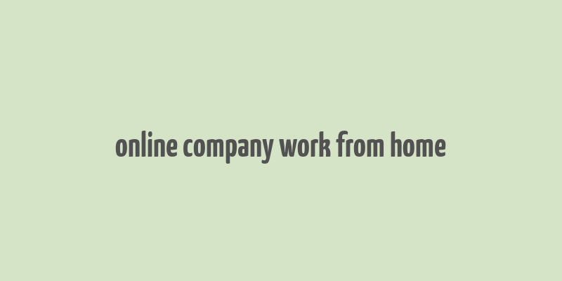 online company work from home