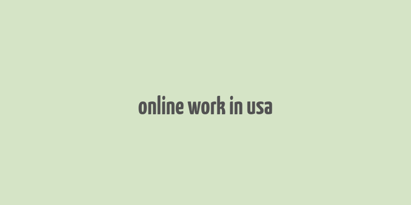 online work in usa