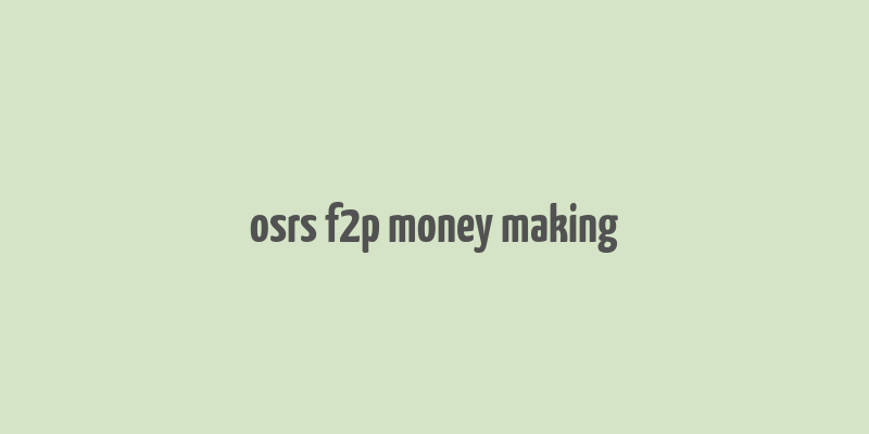 osrs f2p money making