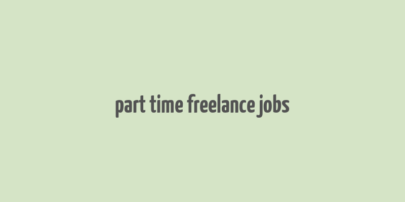 part time freelance jobs