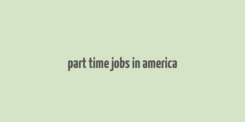 part time jobs in america