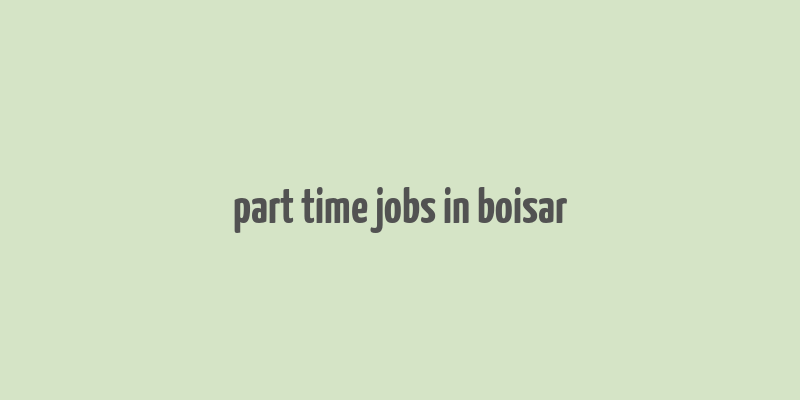 part time jobs in boisar