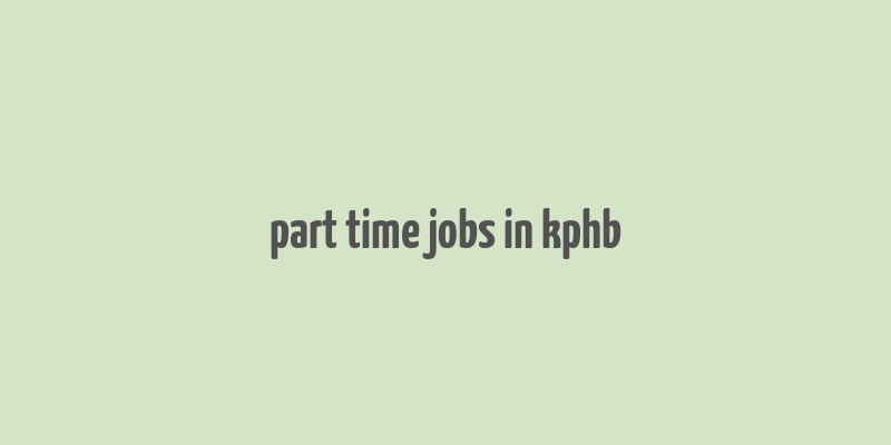 part time jobs in kphb