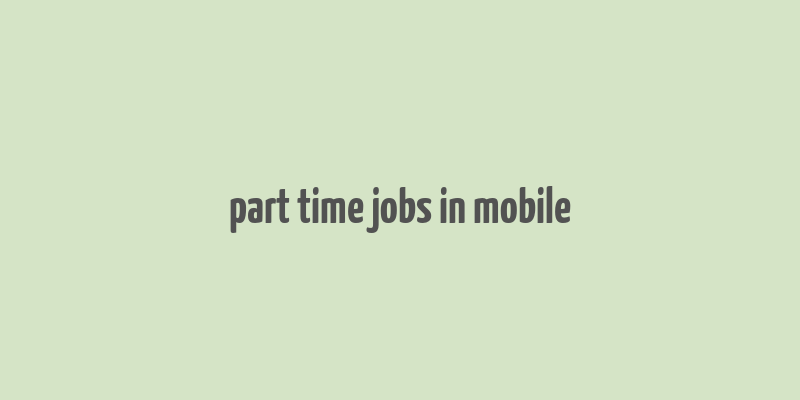 part time jobs in mobile