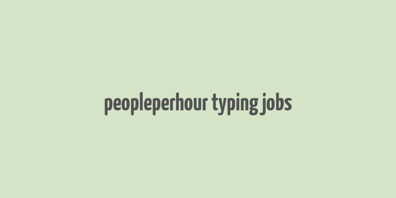 peopleperhour typing jobs