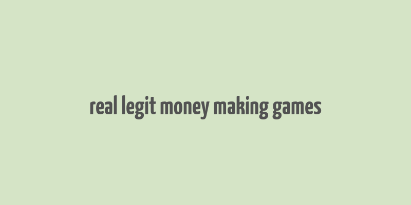 real legit money making games