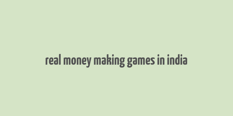 real money making games in india