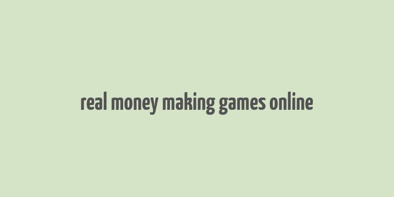 real money making games online