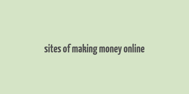 sites of making money online