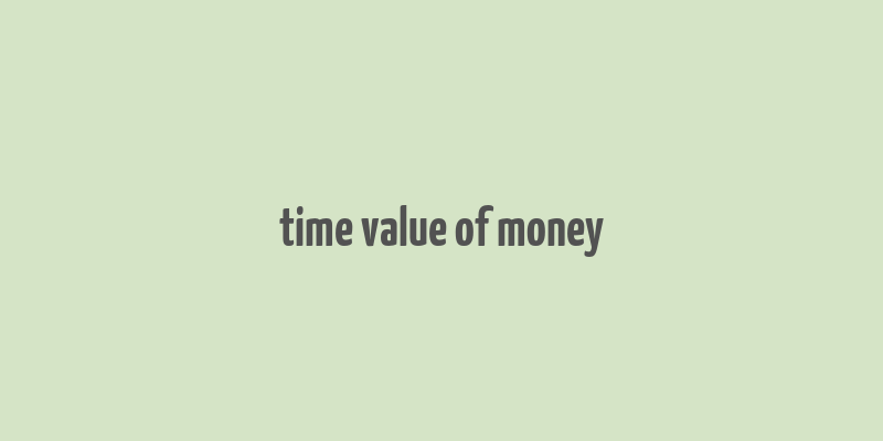 time value of money