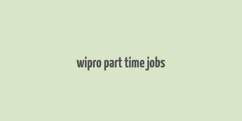 wipro part time jobs