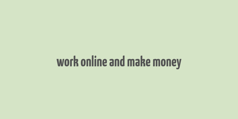 work online and make money