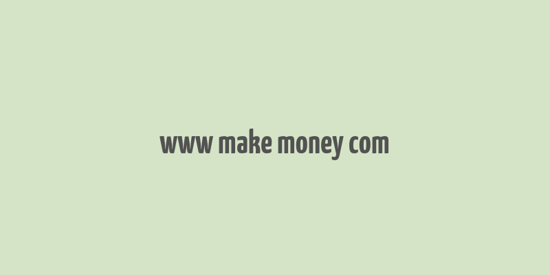 www make money com