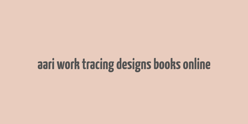 aari work tracing designs books online