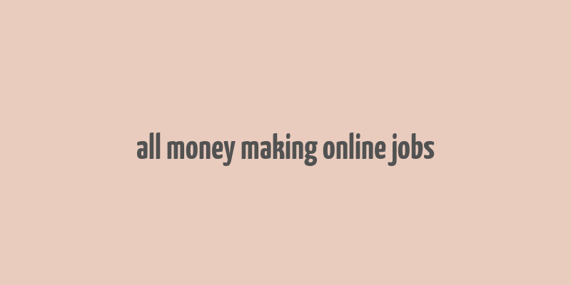 all money making online jobs