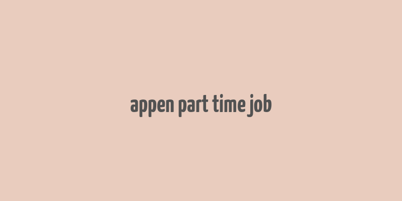 appen part time job