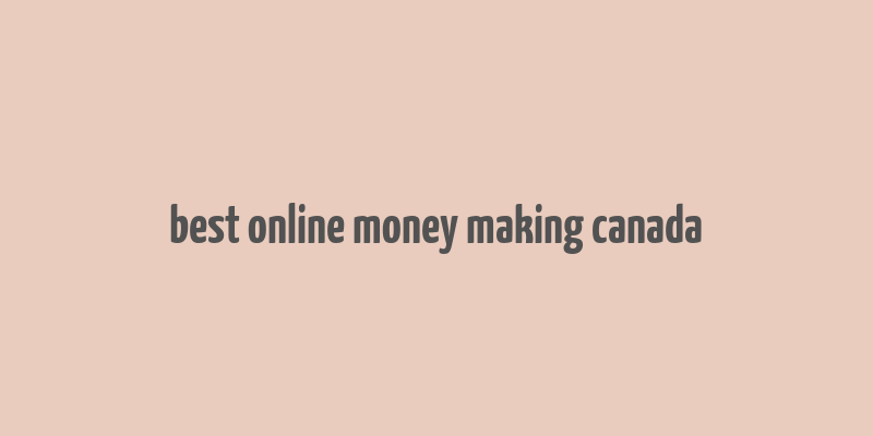 best online money making canada