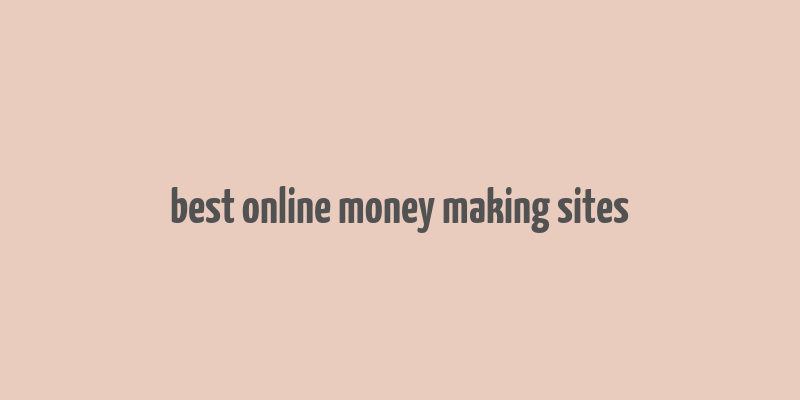 best online money making sites