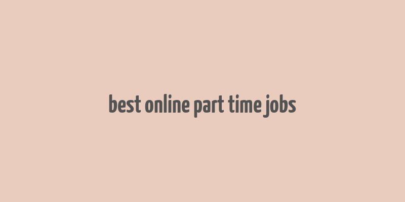 best online part time jobs