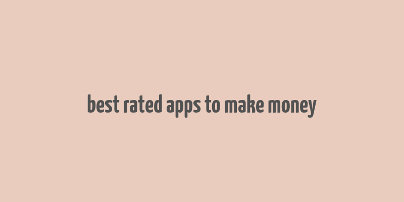 best rated apps to make money