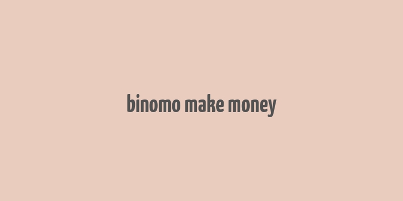 binomo make money