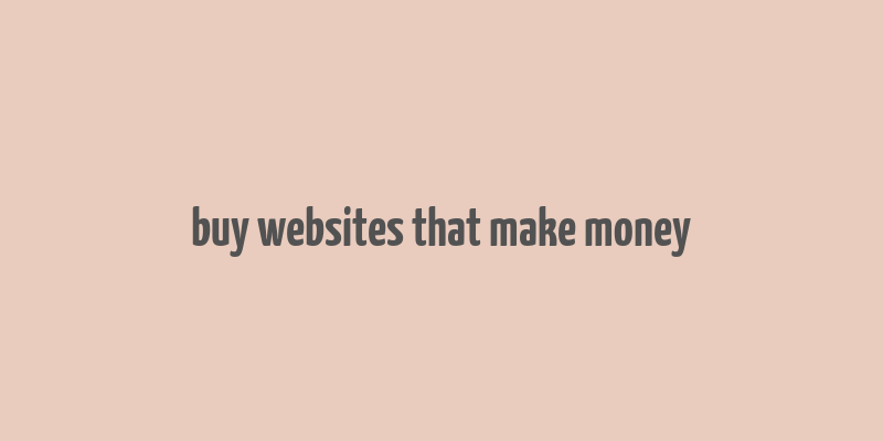 buy websites that make money