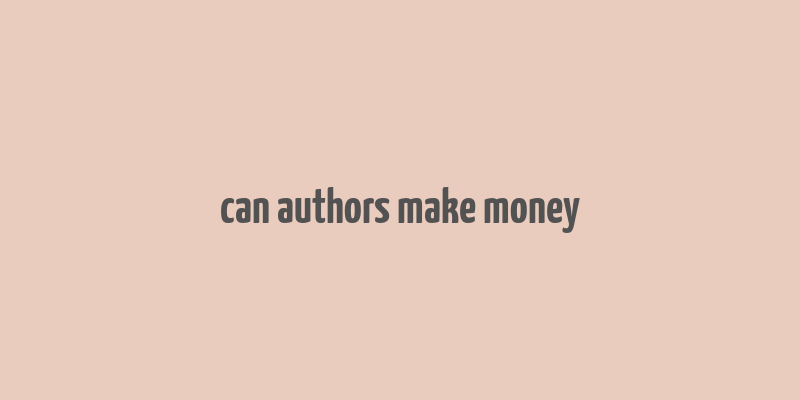 can authors make money