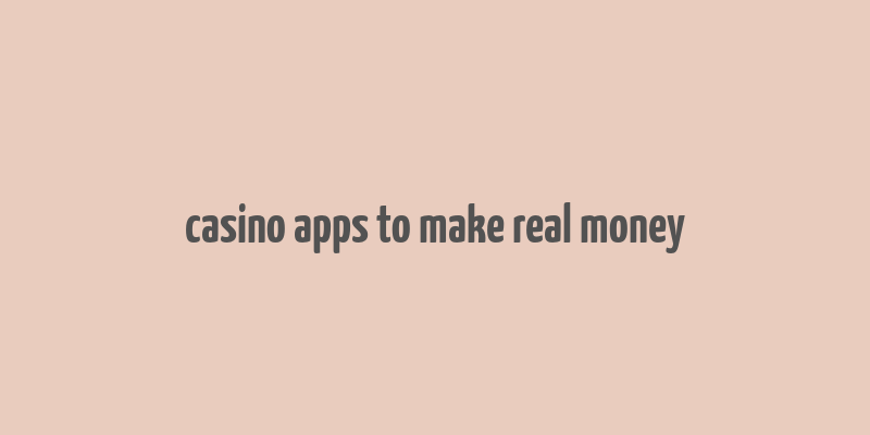 casino apps to make real money