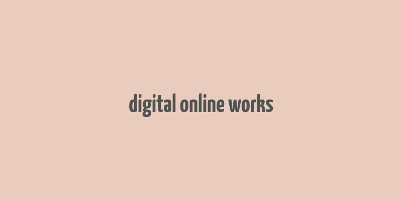 digital online works