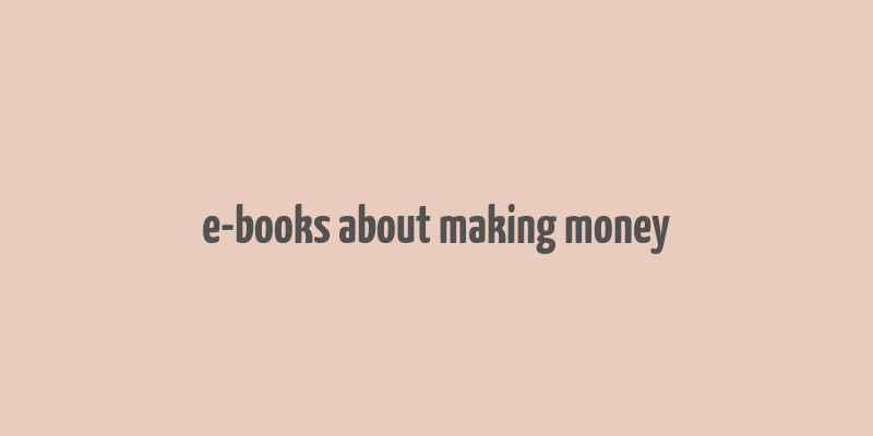 e-books about making money