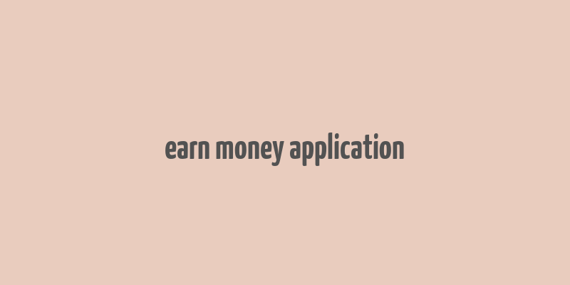 earn money application