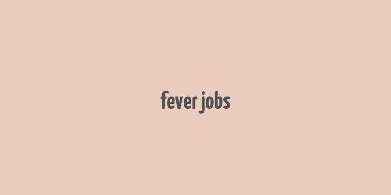 fever jobs